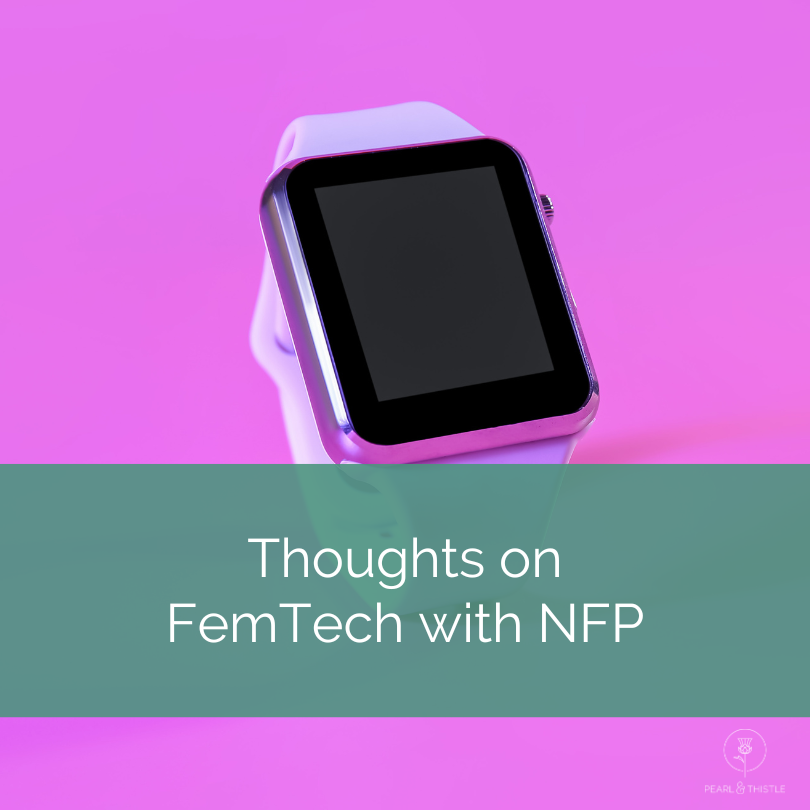 smart watch overlaid with text that reads "thoughts on femtech and NFP"