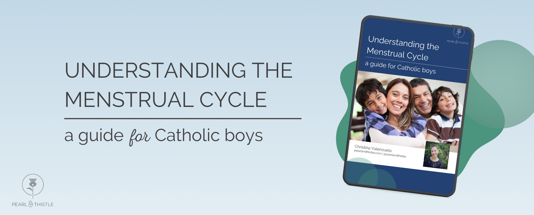 image shows ebook on tablet with title "Understanding the Menstrual Cycle: a guide for Catholic boys" text reads same title